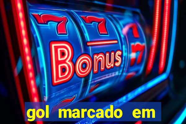 gol marcado em ambos os tempos
